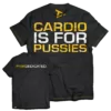 Dedicated Vyriški Marškinėliai "CARDIO IS FOR PUSSIES"