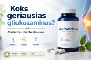 Koks geriausias gliukozaminas? Kaip išsirinkti